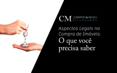Aspectos Legais na Compra de Imóveis: O Que Você Precisa Saber