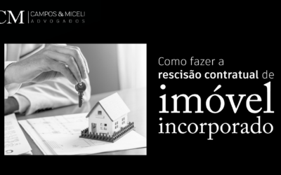 Como fazer a rescisão contratual de imóvel incorporado